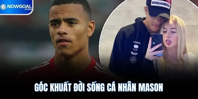 Greenwood Đang Khẳng Định Vị Thế Ngôi Sao Tại Châu Âu 2 Góc khuất đời sống cá nhân Mason